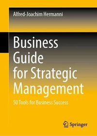 Business Guide for strategic Management (Hermanni, Alfred-Joachim)